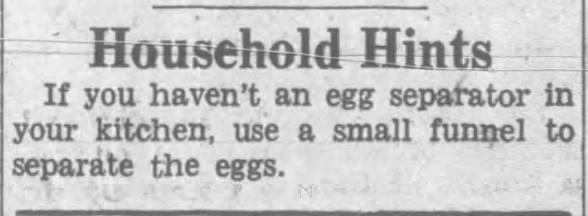 Tip: Use a small funnel to separate eggs (1941)