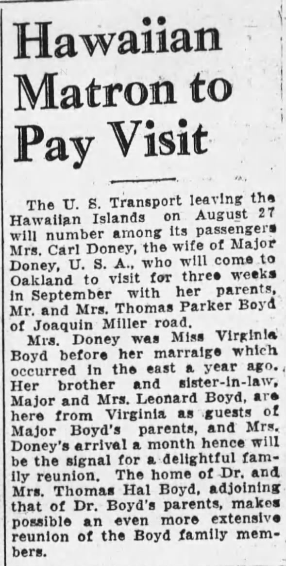 Hawaiian Matron to Pay Visit
Virginia (Boyd) Doney guest of parents Thomas Parker (not Hal) Boyd