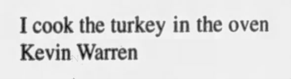 Kevin Warren - How to Cook a Turkey
