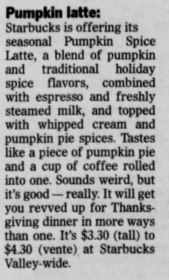 Starbucks introduces Pumpkin Spice Latte in 2004 - 