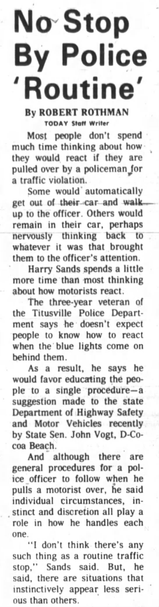 "There's no such thing as a routine traffic stop" (1975). - 