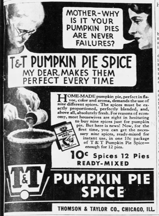 1933 ad for T&T pumpkin pie spice: "nine spices, ready mixed for instant use" - 
