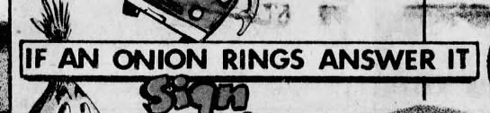 If an onion rings answer it (1979). - 