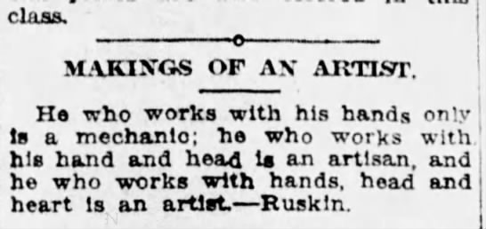 "He who works with is hands only is a mechanic..." (1916). - 