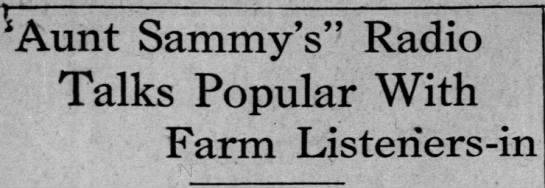 "Aunt Sammy's Radio Talks Popular with Farm Listeners-in" - 