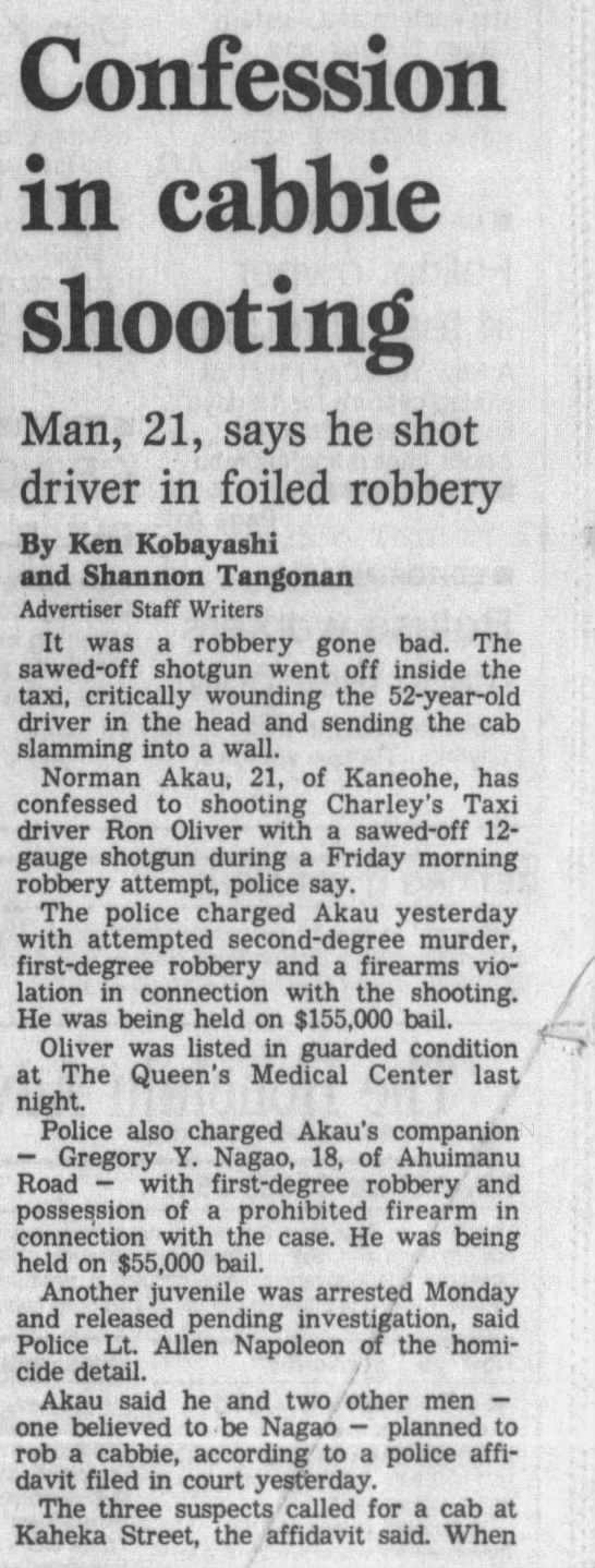 Norman Akau - 1994 shooting of cab driver. Not sure if right generation. - 