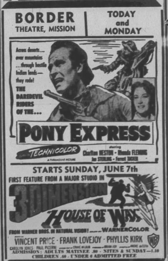 Pony Express and House of Wax 3D at Border Theatre - 
