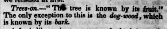 "You can tell a dogwood by its bark" (1849). - 