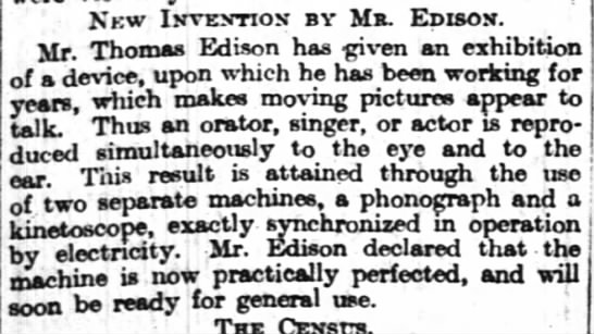 Moving pictures appear to talk with new invention by Mr. Edison. - 