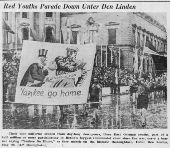 The original "Yankee, go home" banner, in 1950. - 