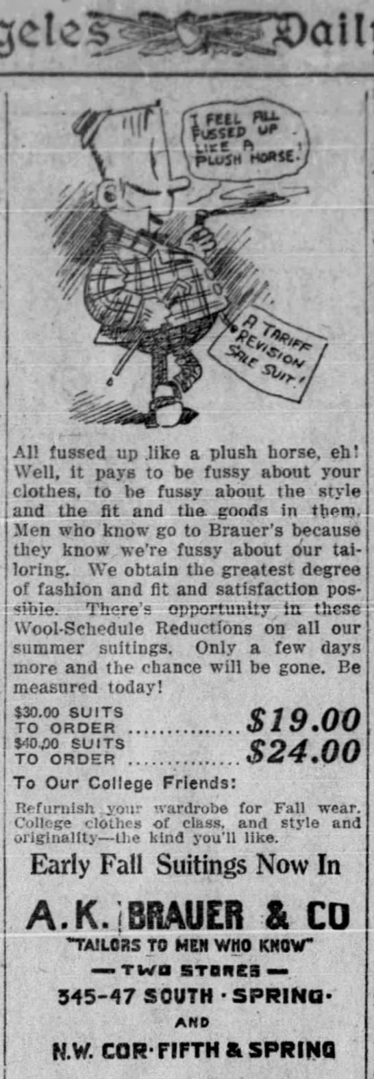 "Like a plush horse" (1911). A later term is "Mrs. Astor's plush horse." - 