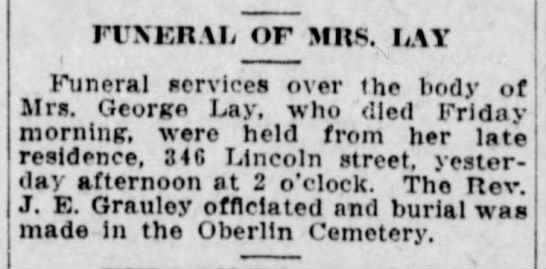 Funeral services over the body of Mrs George Lay who died Friday ...
