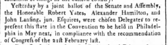 Alexander Hamilton is chosen as a New York delegate to the Constitutional Convention - 