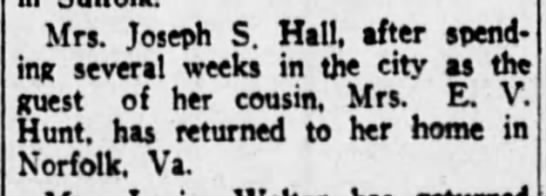 Mrs. Joseph S. Hall Visits Cousin, Mrs. E.V. Hunt, in NYC, Returns to Norfolk - 