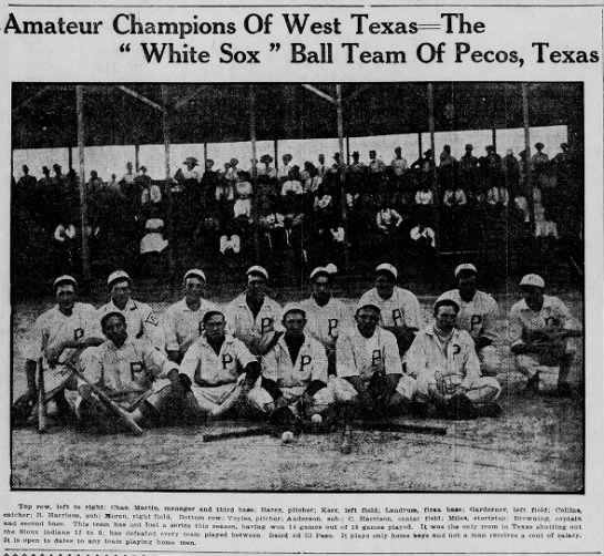 Amateur Champions Of West Texas—The "White Sox" Ball Team Of Pecos, Texas - 