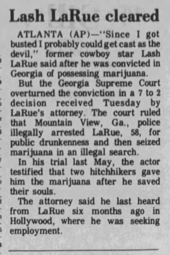 Georgia Supreme Court overturned marijuana conviction of western movie hero Lash Larue. - 