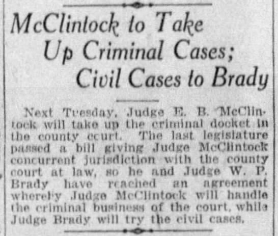 McClintock to Take Up Criminal Cases; Civil Cases to Brady - 