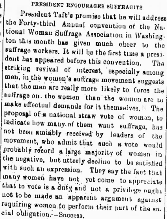 President Taft agrees to address the 43rd annual National Woman Suffrage Association convention - 