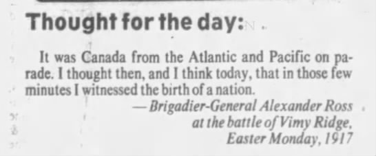 Famous quote by Brigadier-General Alexander Ross about the Battle of Vimy Ridge - 