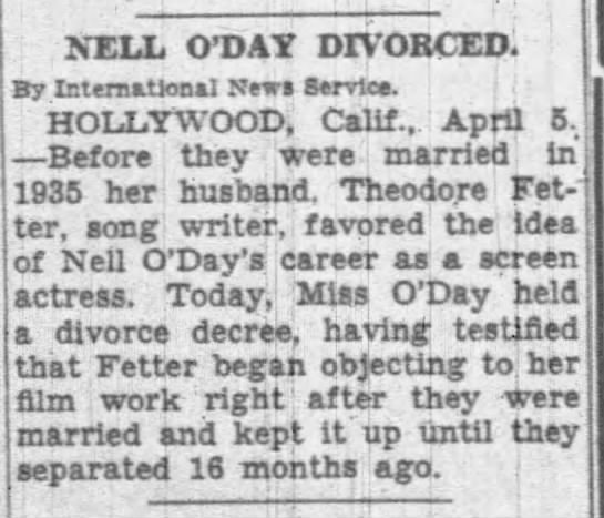 Divorce granted to actress Nell O'Day from Theodore Fetter. - 