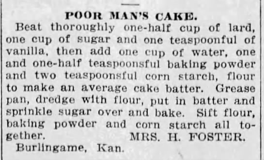 "Poor Man's Cake" [no milk, butter, or eggs] (1911) - 