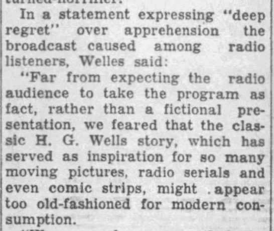 Orson Welles thought "War of the Worlds" might appear "too old-fashioned for modern consumption" - 