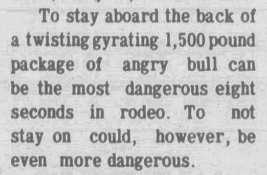 "Most dangerous eight seconds in rodeo" (1977). - 
