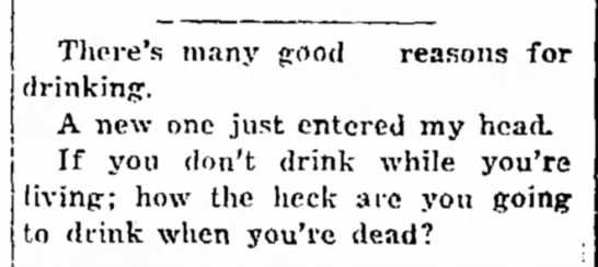 "There's many good reasons for drinking..." (1937). - 