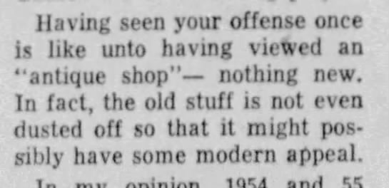 "Like an antique shop--nothing new" (1956). - 