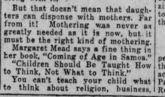 "Children should be taught how to think, not what to think" (1929). - 
