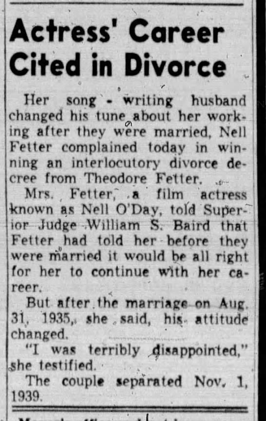 Actress Nell O'Day separated November, 1939 from husband Theodore Fetter. - 