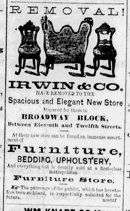 Irwin and Company, furniture -- moved to Broadway Block, between 11th and 12th - 