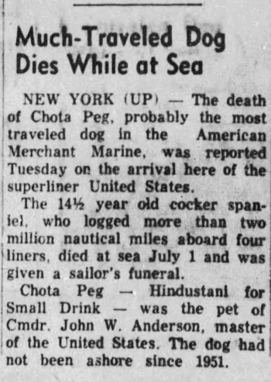 1957 obituary for Chota Peg, "probably the most traveled dog in the American Merchant Marine" - 
