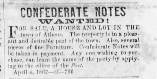 Ad for house for sale; will accept Confederate notes in payment; Tennessee 1862 - 
