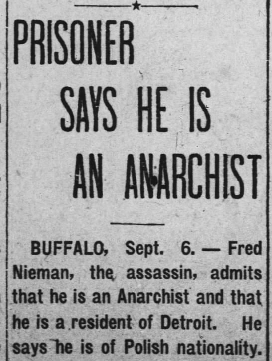 "Prisoner says he is an anarchist" (McKinley assassination) - 