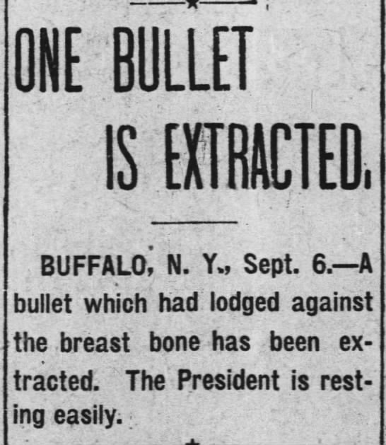 "One bullet is extracted" (McKinley assassination) - 