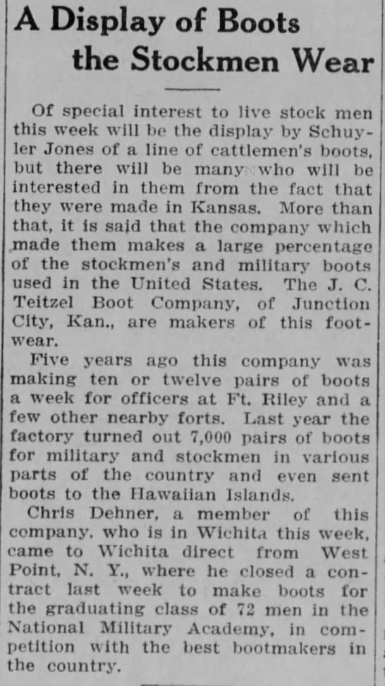 Bootmaker located near Ft. Riley, predecessor to Dehner. Wichita Beacon 7 Feb 1916 page 1 - 
