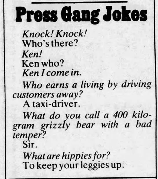 "Who earns a living by driving customers away? A taxi driver" (1988). - 