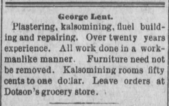 George Lent advertisement for Plastering/Kalsomining Building ...