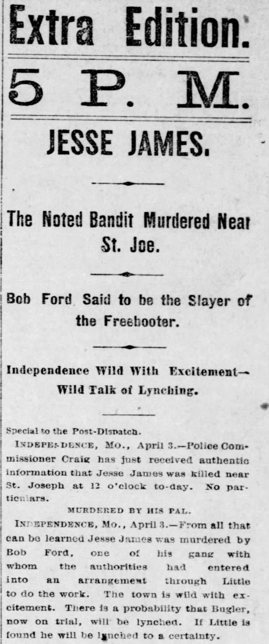 Jesse James is shot and killed by the scoundrel Robert Ford, - 