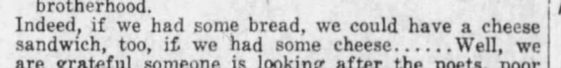 "If I had some bread, I could have a cheese sandwich..." (1925).