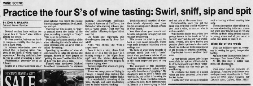 "Four S's of wine tasting -- Swirl, sniff, spit spit" (1994).
