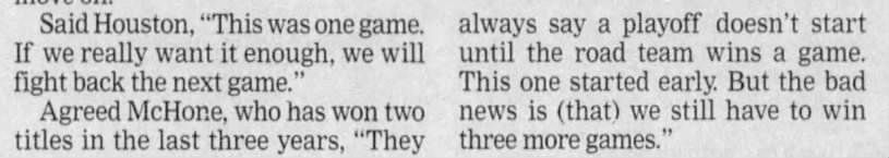 "Playoffs don't start until the road team wins" (1998).