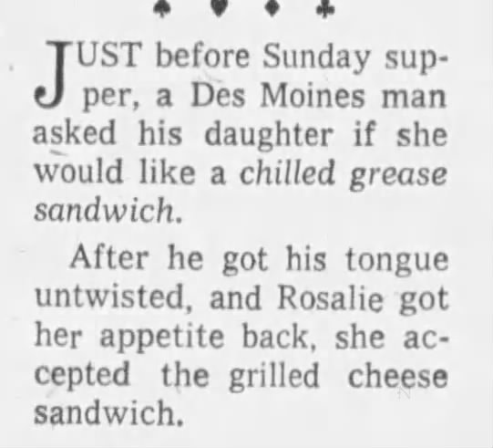 "Chilled grease"/"grilled cheese" (1958).