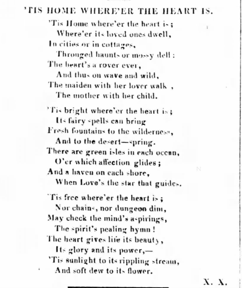 "home is where the heart is" (1828).