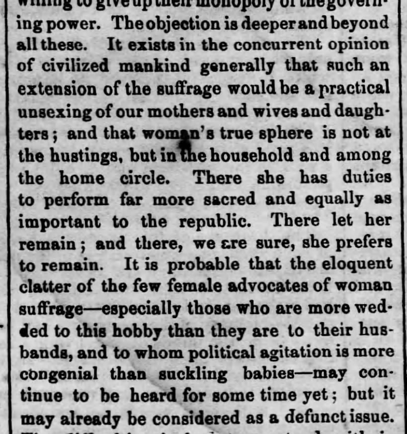 Excerpt from anti-suffrage editorial; women's place is in the home, not the voting booth (1867)