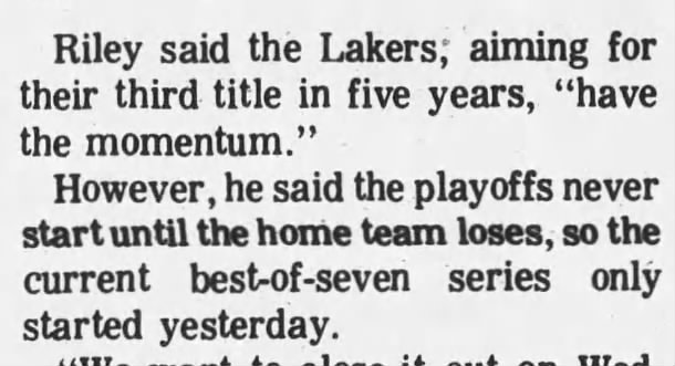 "The playoffs never start until the home team loses" (1984).