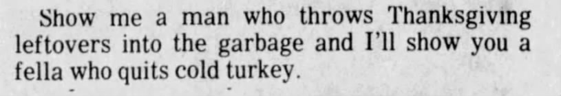 Thanksgiving leftovers & cold turkey (1971).