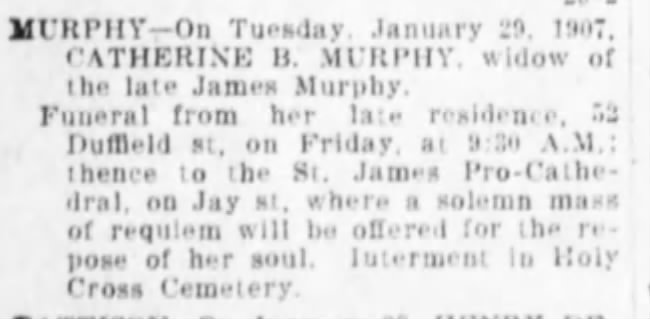 1907 Obit for Catherine B Murphy nee Haggerty widow of James, mother of Mary Jane