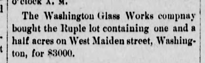 Washington Glass Works buys Ruple lot on West Maiden Street, 29 Mar 1888